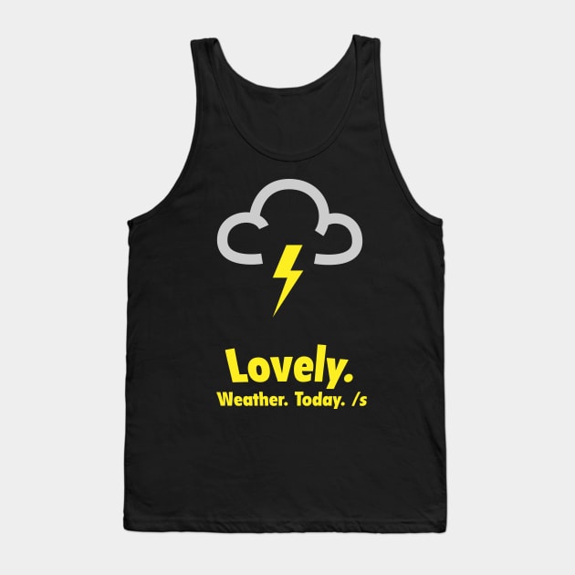 Sarcastic Weather Tank Top by bestart